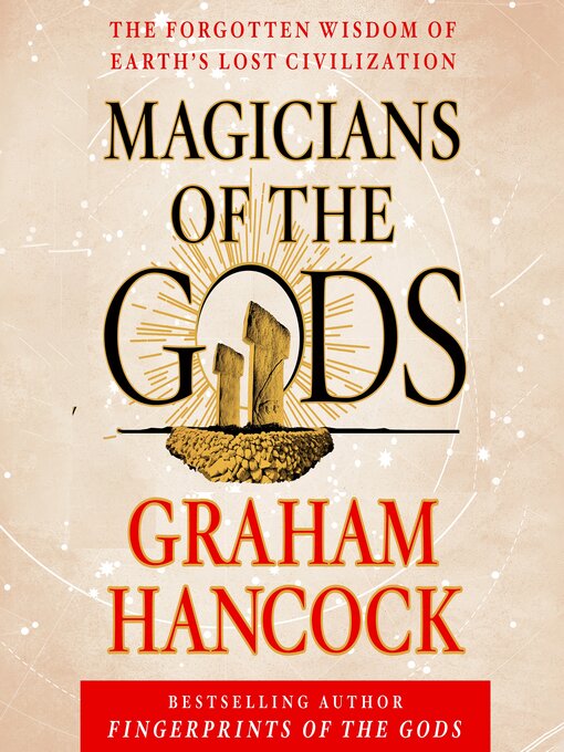Title details for Magicians of the Gods by Graham Hancock - Wait list